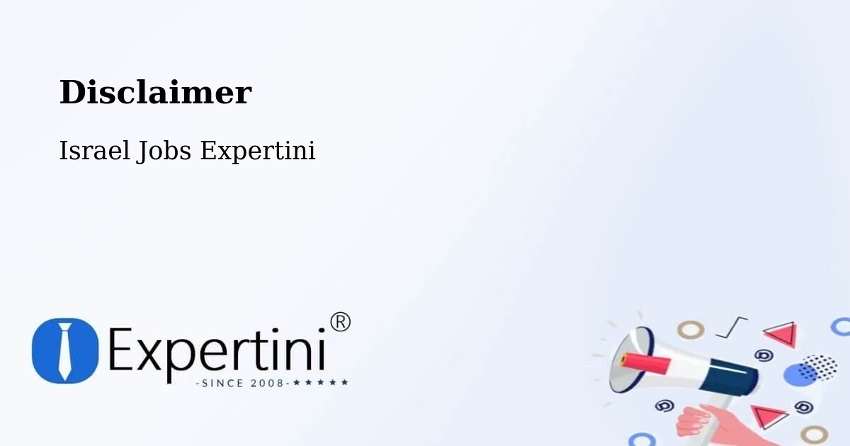 Disclaimer – Netivot - Israel Jobs Expertini