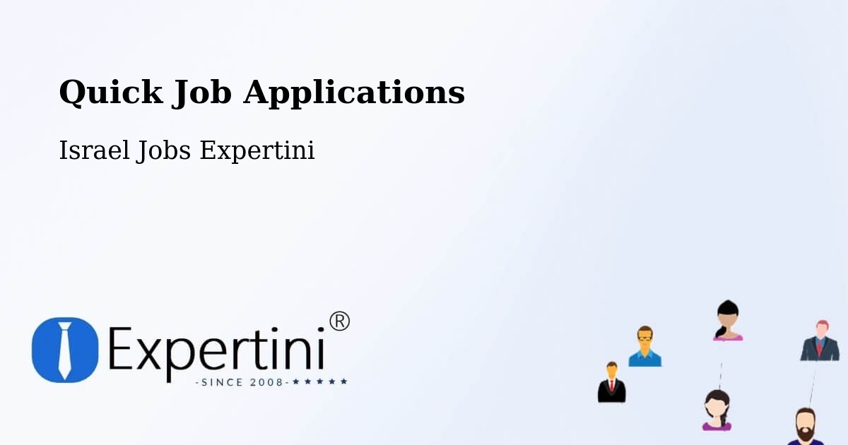 Quick Apply Feature – Netivot - Israel Jobs Expertini