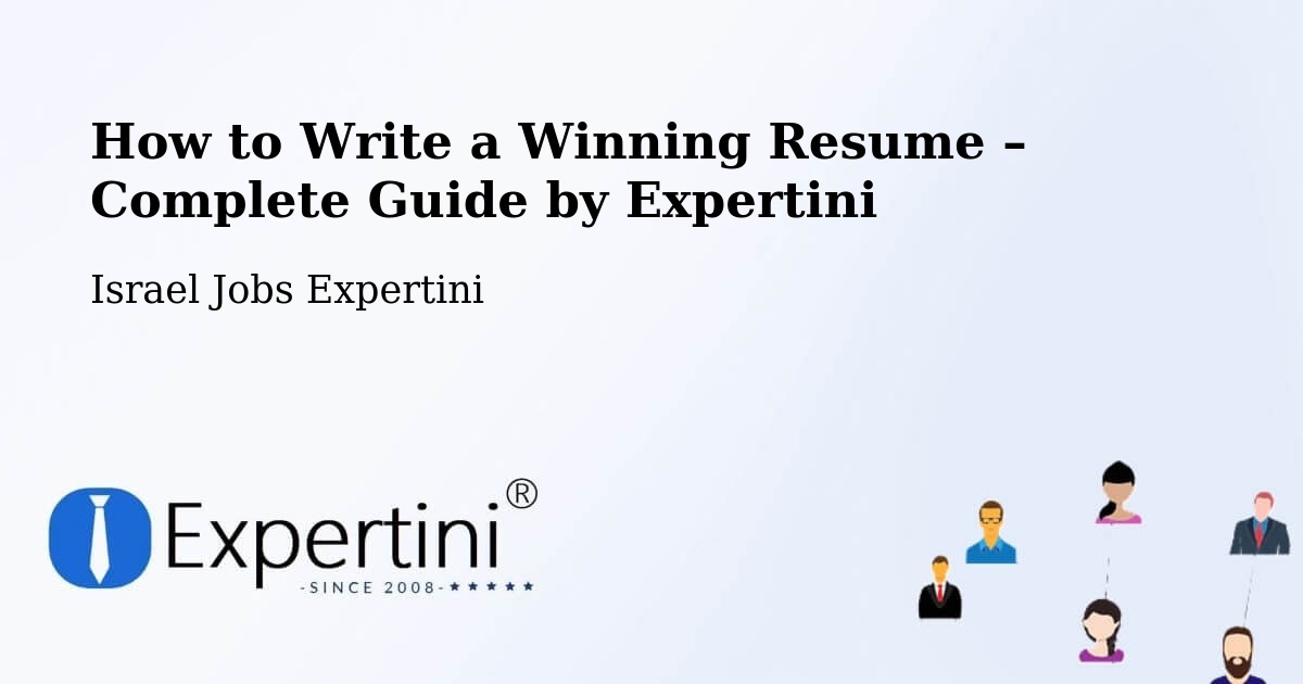 Resume Writing Guide for Job Seekers – Netivot - Netivot, Israel Jobs Expertini