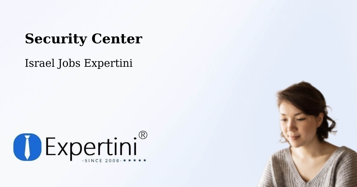 Security & Compliance – Netivot - Israel Jobs Expertini